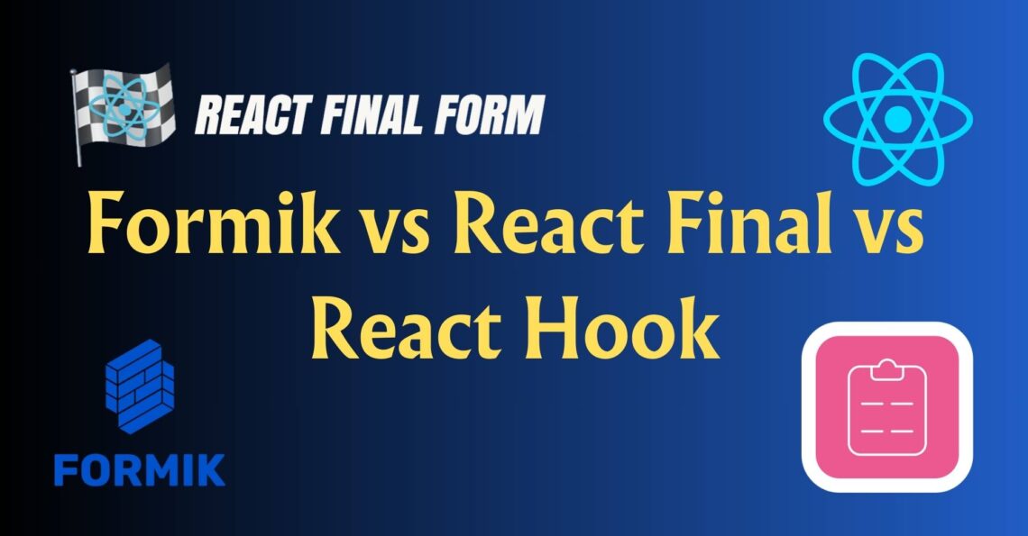formik-vs-hook-vs-final